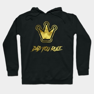 DAD Rules Gold Crown Hoodie